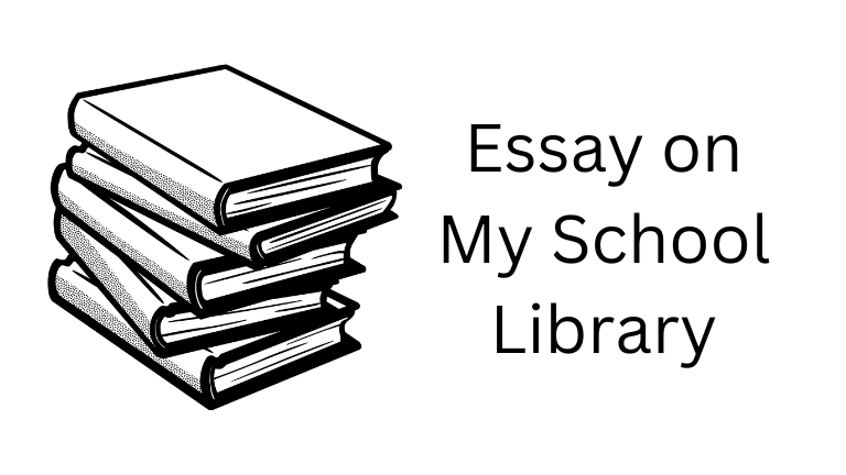 Essay on My School Library