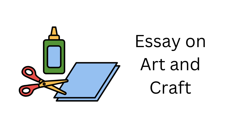 Essay on Art and Craft